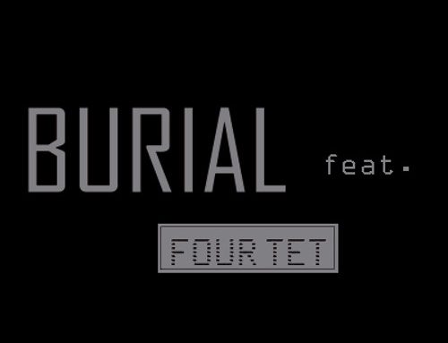 Burial & Four Tet – Moth